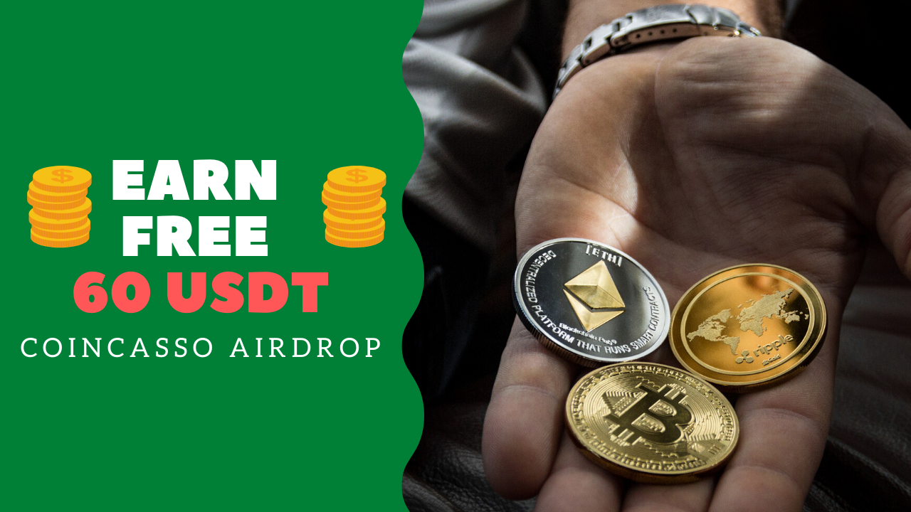 Earn Free 60 USDT | CoinCasso AirDrop