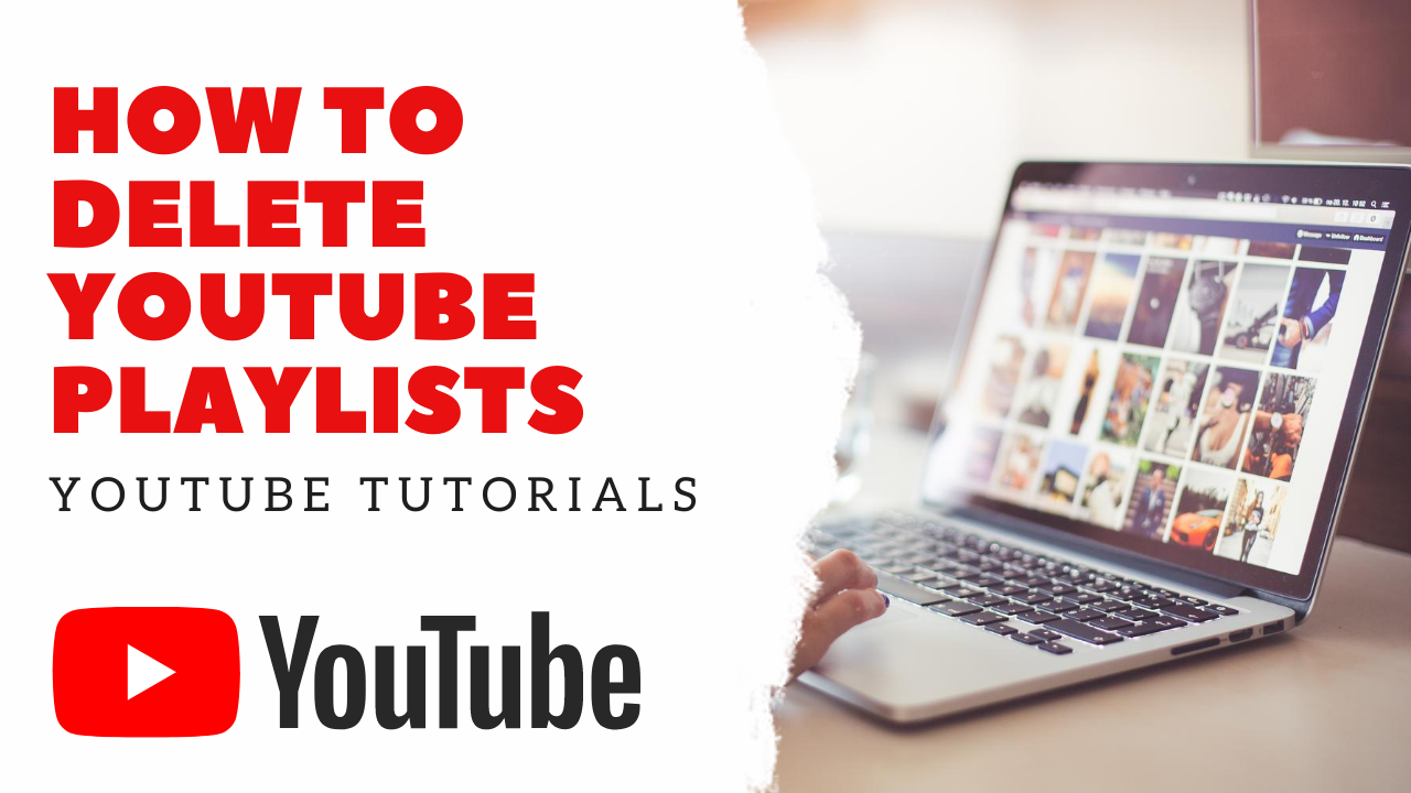 How To Delete YouTube Playlists | Youtube Tutorials