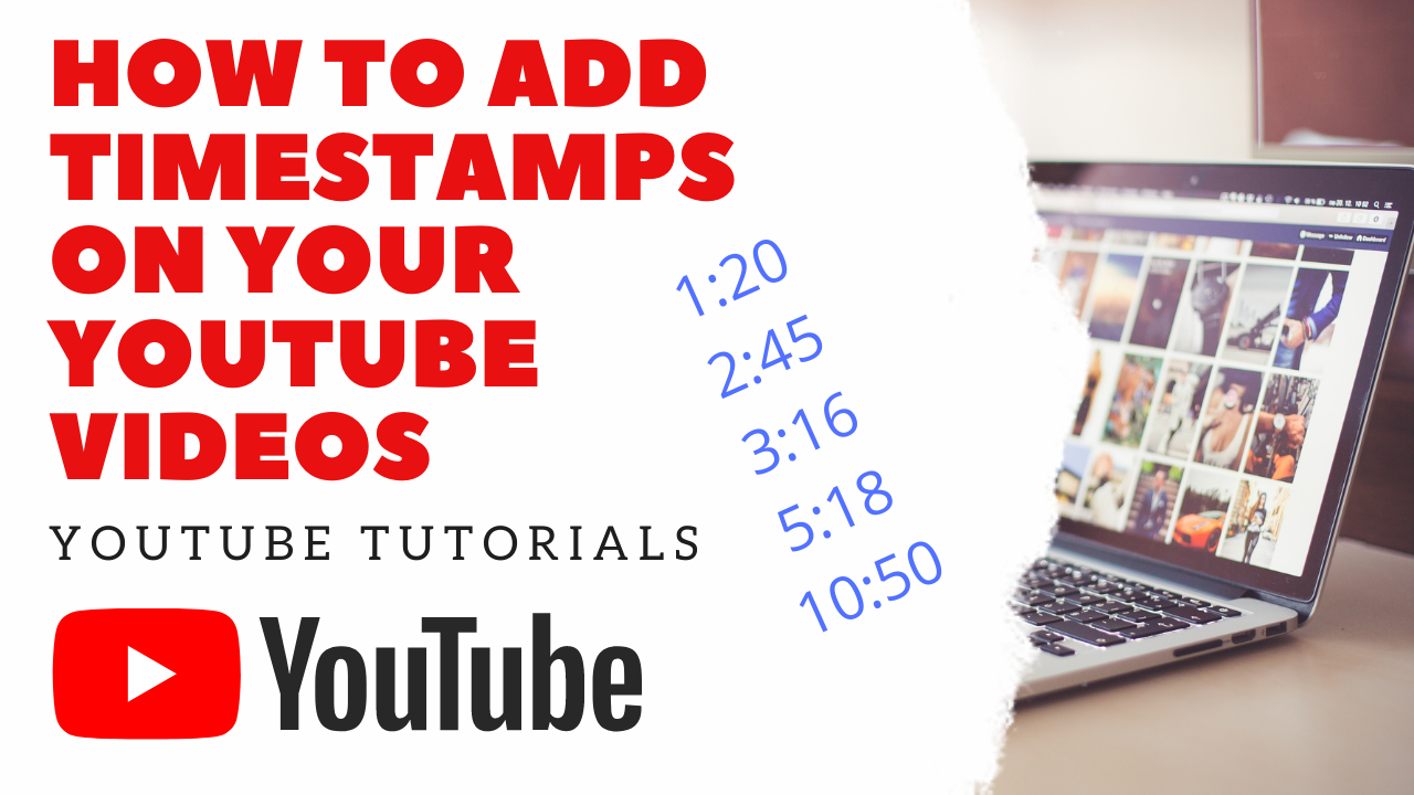 How to Add Timestamps on Your YouTube Videos | YouTube Tutorials