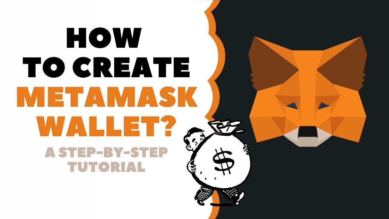 How to Create Metamask Wallet: A Step-by-Step Tutorial