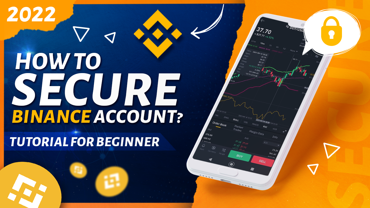 How To Secure Binance Account? | Tutorial For Beginner 2022