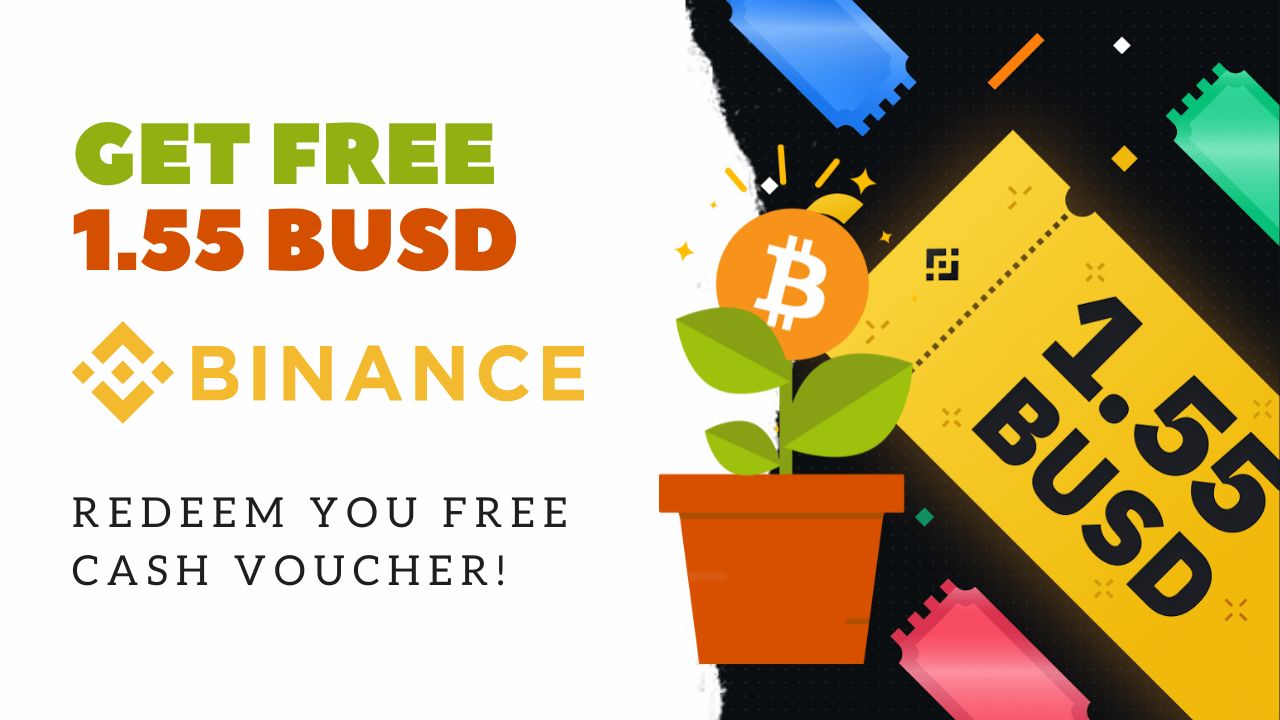 Get Free 1.55 BUSD in Binance! | Redeem you FREE cash voucher!