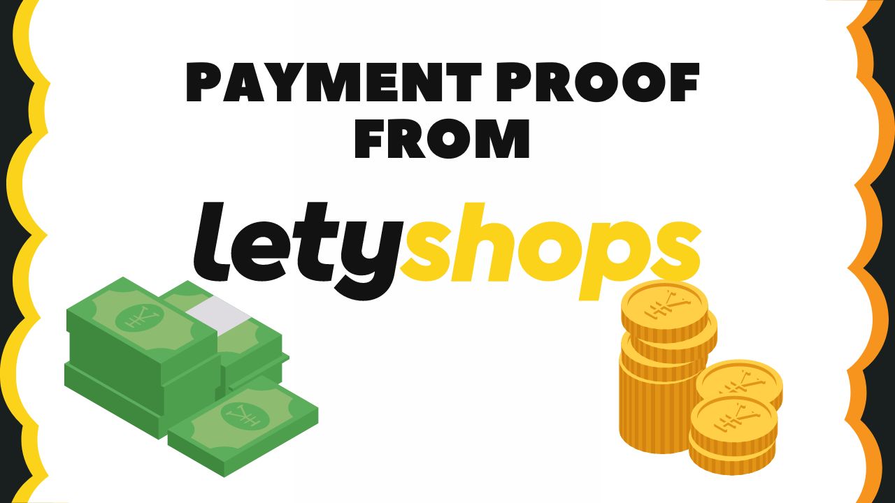 LetyShops payment proof | Earn Money Online 12/2022