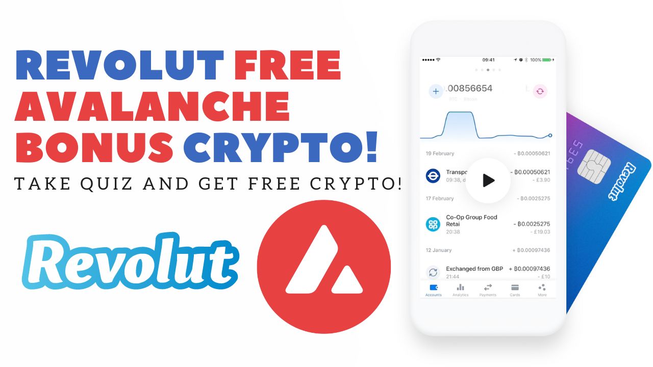 Revolut FREE Avalanche Crypto. Take Quiz Avalanche Bonus and Get FREE Crypto!